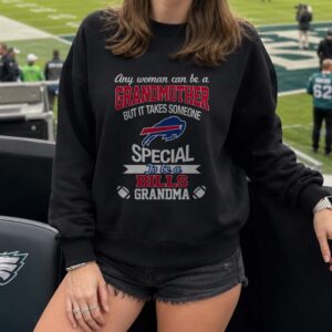 Any Woman Can Be A Grandmother But It Takes Someone Special To Be A Bills Grandma Buffalo Bills T-Shirt