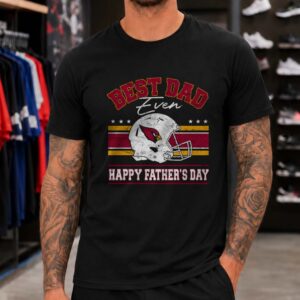 Arizona Cardinals Best Dad Ever Father_s Day T-Shirt