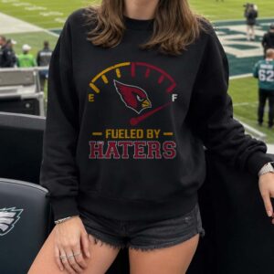 Arizona Cardinals Fueled By Haters Funny Fan T-Shirt