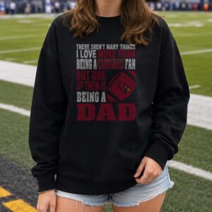 Arizona Cardinals I Love Being A Cardinals Fan And Being A Dad Father_s Day T-Shirt
