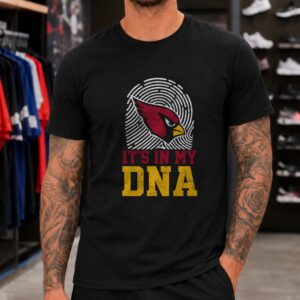 Arizona Cardinals It_s In My DNA Fingerprint T-Shirt