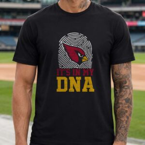 Arizona Cardinals It_s In My DNA Fingerprint T-Shirt