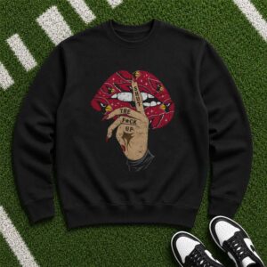 Arizona Cardinals Lips Shut The Fck Up Women Fan T-Shirt