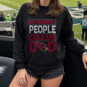Arizona Cardinals My Favorite People Call Me Dad Father_s Day T-Shirt