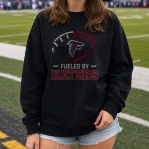 Atlanta Falcons Fueled By Haters Fuel Gauge Funny Football Fan T-Shirt