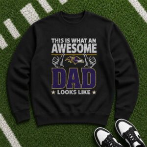 Awesome Dad Baltimore Ravens This Is What Football Father Looks Like T-Shirt