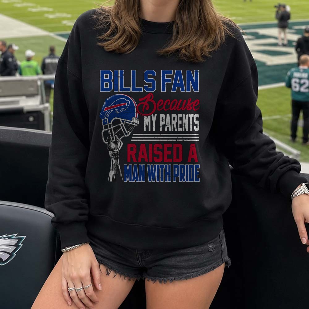 Bills Fan Because My Parents Raised A Man With Pride Proud Son Family Buffalo Bills NFL T-Shirt Bills Fan Because My Parents Raised A Man With Pride Proud Son Family Buffalo Bills NFL T-Shirt