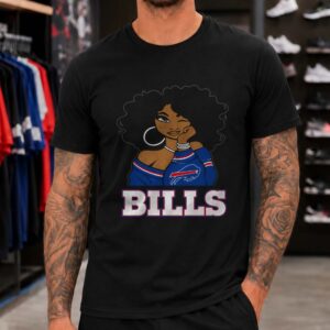 Black Girl Afro Natural Hair Drip Style African American Women Buffalo Bills T-Shirt