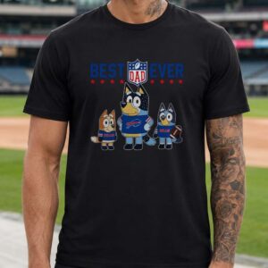 Bluey Bandit Best Dad Ever Father's Day Bills Fan Buffalo Bills NFL T-Shirt