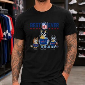 Bluey Bandit Best Dad Ever Father's Day Bills Fan Buffalo Bills NFL T-Shirt