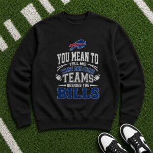 Buffalo Bills Only Team Proud Loyal Supporter Funny Football T-Shirt