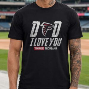 Dad I Love You Three Thousand Atlanta Falcons Avengers Father's Day T-Shirt