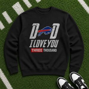 Dad I Love You Three Thousand Buffalo Bills Avengers Father's Day Football T-Shirt