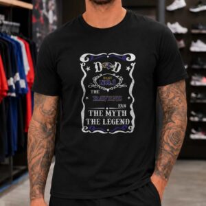 Dad The Myth The Legend No 1 Ravens Fan Whiskey Lover Father_s Day Baltimore Ravens NFL T-Shirt