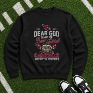 Dear God Thanks For Beer Football And Cardinals Christian Beer Lover Arizona Cardinals NFL T-Shirt