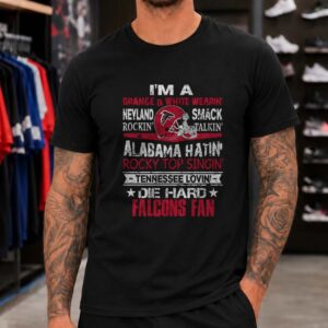 Die Hard Atlanta Falcons Fan Tennessee Rocky Top Neyland Rockin Alabama Hatin T-Shirt