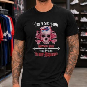 Die Hard Bills Fan Your Approval Is Not Required Pink Skull Women Buffalo Bills NFL T-Shirt