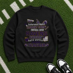 Difference Makin Student Carin Football Lovin Ravens Cheerin Teacher Baltimore Ravens T-Shirt