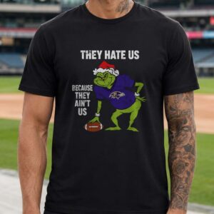 Dr. Seuss Grinch They Hate Us Because They Ain_t Us Christmas Baltimore Ravens T-Shirt