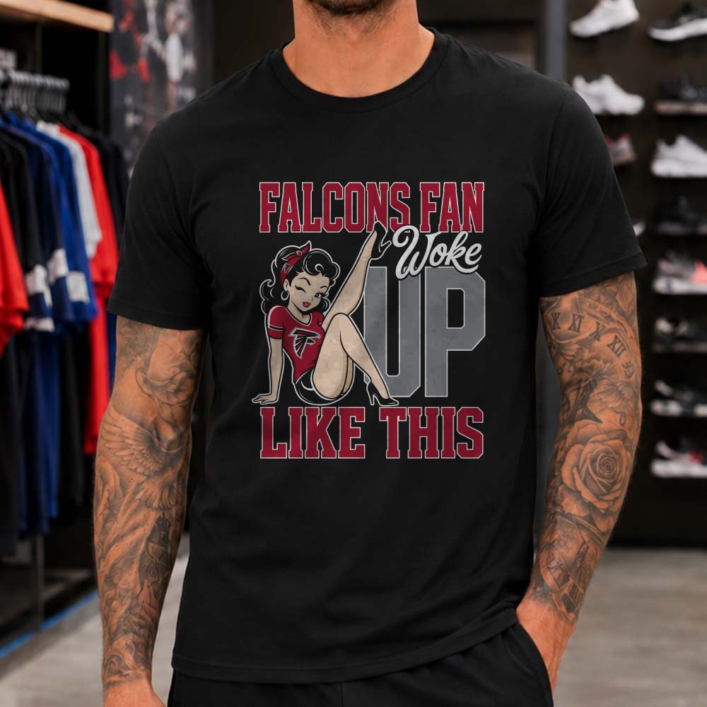 Falcons Fan Woke Up Like This Retro Pin Up Girl Women Atlanta Falcons NFL T-Shirt Falcons Fan Woke Up Like This Retro Pin Up Girl Women Atlanta Falcons NFL T-Shirt