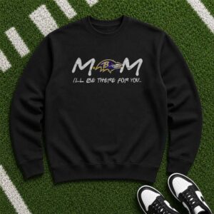 Friends TV Show M.O.M. I_ll Be There For You Mom Baltimore Ravens T-Shirt