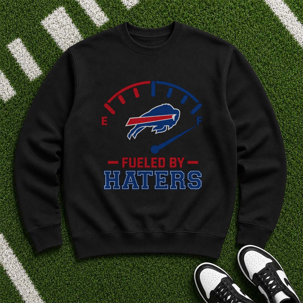 Fueled By Haters Badass Buffalo Bills Fan T-Shirt Fueled By Haters Badass Buffalo Bills Fan T-Shirt