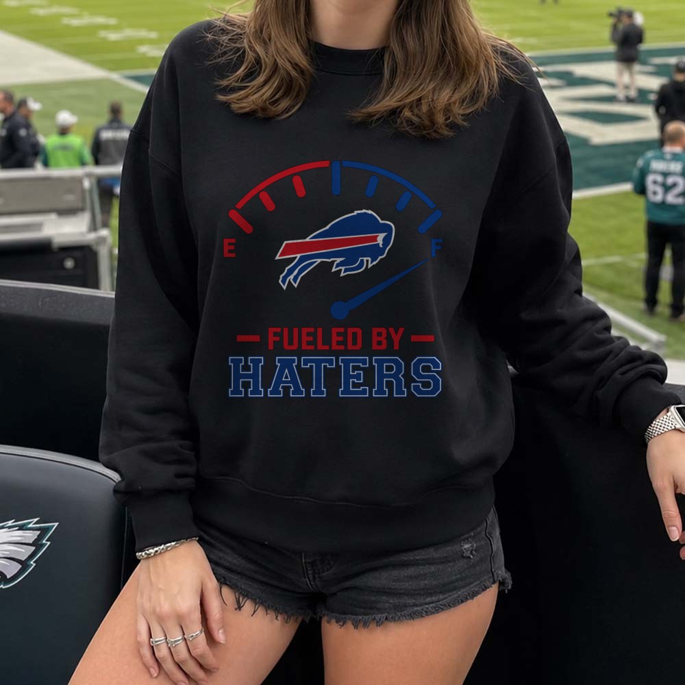 Fueled By Haters Badass Buffalo Bills Fan T-Shirt Fueled By Haters Badass Buffalo Bills Fan T-Shirt