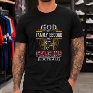God First Family Second Then Atlanta Falcons Football Cross T-Shirt