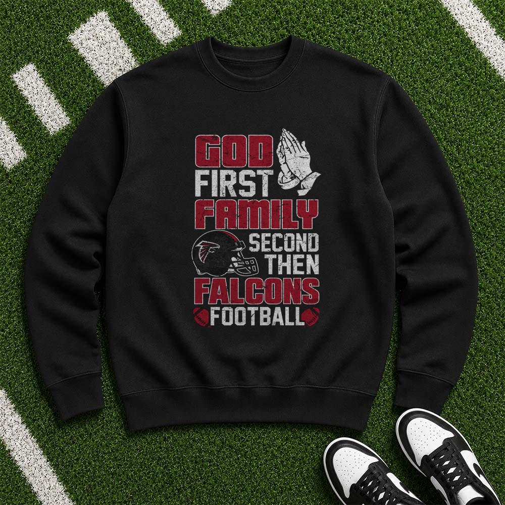 God First Family Second Then Atlanta Falcons Football Praying Hands T-Shirt God First Family Second Then Atlanta Falcons Football Praying Hands T-Shirt