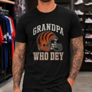 Grandpa Cincinnati Bengals Who Dey Shirt