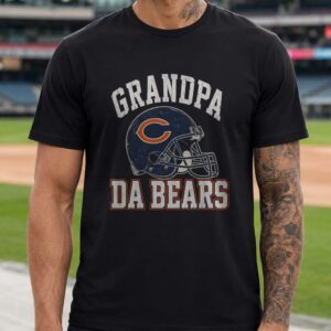 Grandpa Da Bears Chicago Bears Shirt Gift for Bears Grandfather