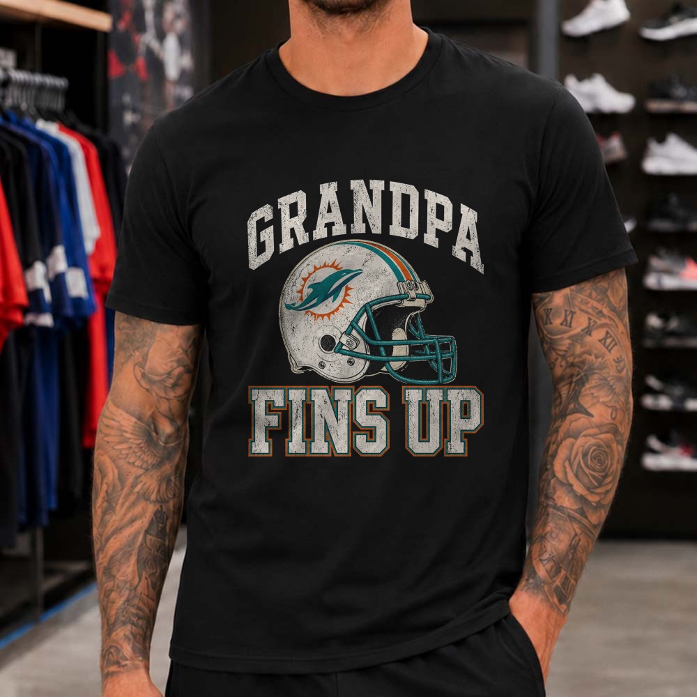 Grandpa Fins Up Miami Dolphins Shirt Gift for Dolphins Grandfather Grandpa Fins Up Miami Dolphins Shirt Gift for Dolphins Grandfather