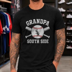 Grandpa South Side Chicago White Sox Shirt Gift for White Sox Grandfather