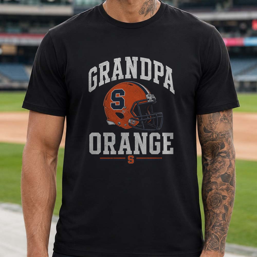 Grandpa Syracuse Orange Shirt Grandpa Syracuse Orange Shirt