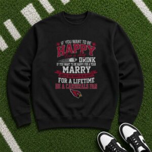 Happy For A Lifetime Be A Cardinals Fan Funny Husband Wife Arizona Cardinals NFL T-Shirt