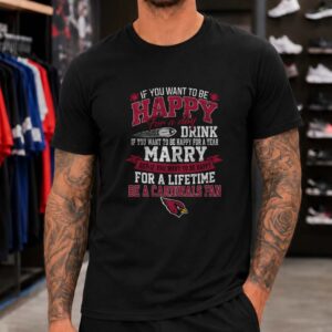 Happy For A Lifetime Be A Cardinals Fan Funny Husband Wife Arizona Cardinals NFL T-Shirt