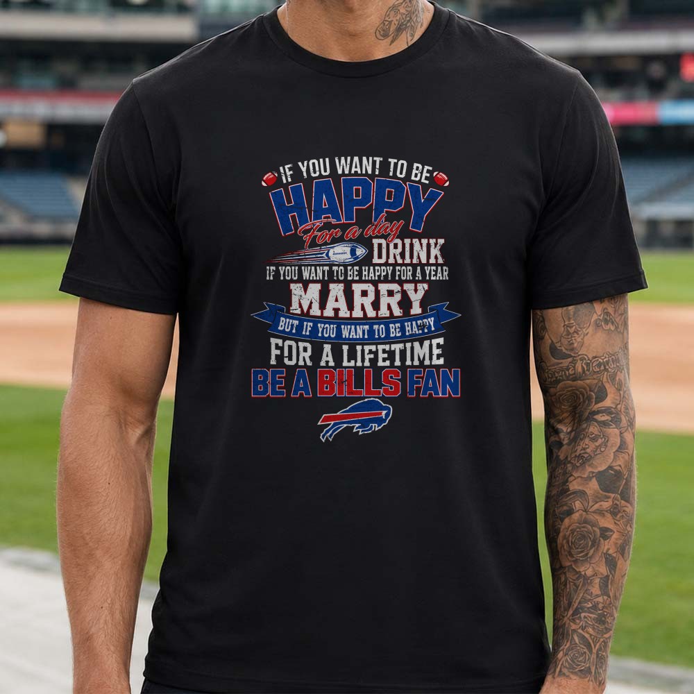 Happy For A Lifetime Buffalo Bills Loyal Football Supporter T-Shirt Happy For A Lifetime Buffalo Bills Loyal Football Supporter T-Shirt