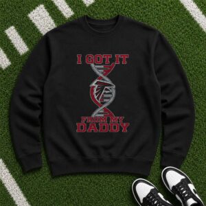 I Got It From My Daddy Atlanta Falcons DNA Football Fan T-Shirt