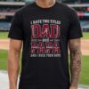 I Have Two Titles Dad And Papa Arizona Cardinals Shirt
