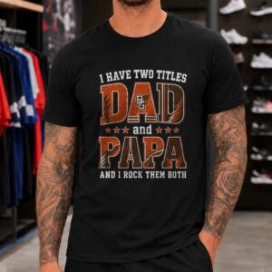 I Have Two Titles Dad And Papa Bowling Green Falcons Shirt