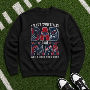 I Have Two Titles Dad And Papa Florida Atlantic Owls Shirt
