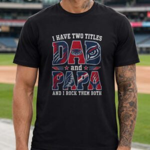 I Have Two Titles Dad And Papa Florida Atlantic Owls Shirt
