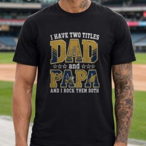 I Have Two Titles Dad And Papa Georgia Tech Yellow Jackets Shirt