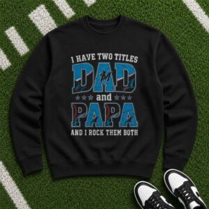 I Have Two Titles Dad And Papa Miami Marlins Shirt