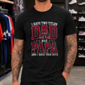 I Have Two Titles Dad And Papa Miami RedHawks Shirt