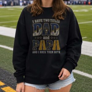 I Have Two Titles Dad And Papa Milwaukee Brewers Shirt