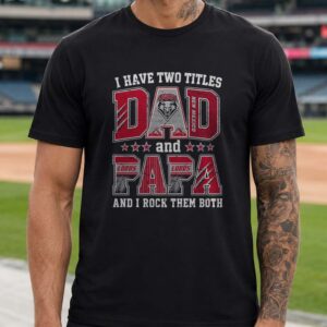 I Have Two Titles Dad And Papa New Mexico Lobos Shirt