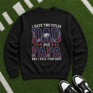 I Have Two Titles Dad And Papa South Alabama Jaguars Shirt