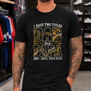 I Have Two Titles Dad And Papa Southern Miss Golden Eagles Shirt