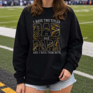 I Have Two Titles Dad And Papa Southern Miss Golden Eagles Shirt